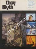 Chay Blyth - The story of a unique voyage, a lone fight against the winds and the currents of the world by Project